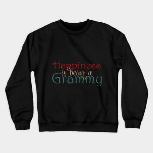 Happiness is being a Grammy Crewneck Sweatshirt